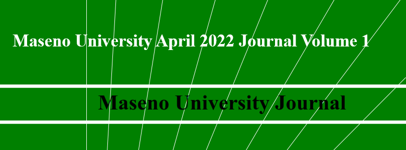 Maseno University April 2022 Journal Volume 1﻿